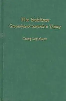 The Sublime: Előmunkálatok egy elmélethez - The Sublime: Groundwork Towards a Theory