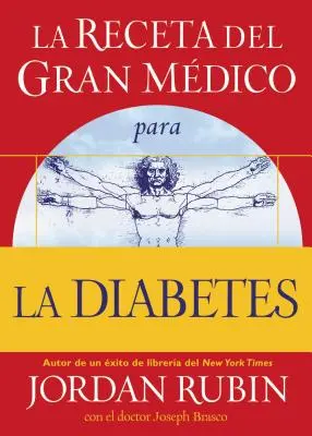 La Receta del Gran Mdico Para La Diabetes