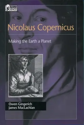 Nicolaus Copernicus: A Föld bolygóvá válása - Nicolaus Copernicus: Making the Earth a Planet