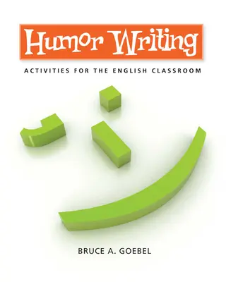 Humoros írás: Activities for the English Classroom - Humor Writing: Activities for the English Classroom