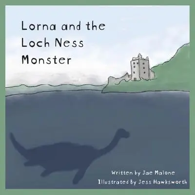 Lorna és a Loch Ness-i szörny - Lorna and the Loch Ness Monster