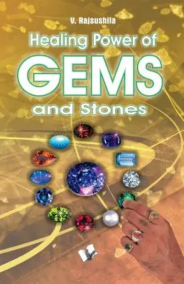 A drágakövek és drágakövek gyógyító ereje - Healing Power of Gems & Stones