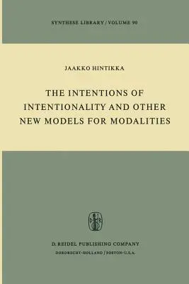 Az intencionalitás szándékai és más új modalitási modellek - The Intentions of Intentionality and Other New Models for Modalities