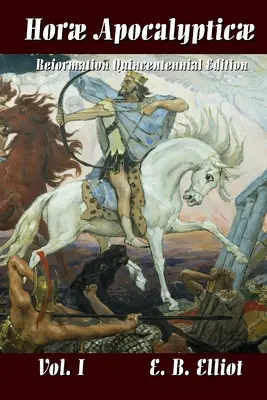 Horae Apocalypticae 1. kötet - Horae Apocalypticae Vol. 1