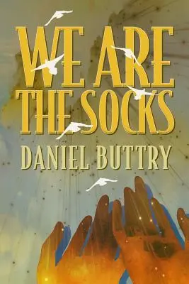 Mi vagyunk a zoknik - We Are The Socks