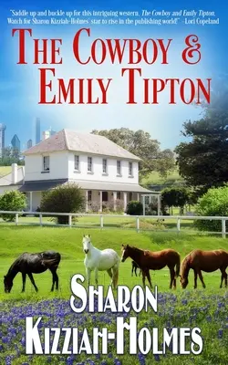 A cowboy és Emily Tipton - The Cowboy & Emily Tipton