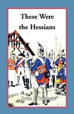 Ezek voltak a hesseniek - These Were the Hessians