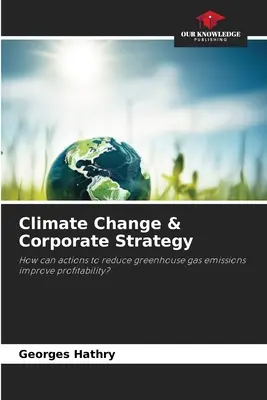 Éghajlatváltozás és vállalati stratégia - Climate Change & Corporate Strategy