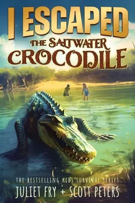 Megszöktem a sósvízi krokodil elől: A vadon csúcsragadozója - I Escaped The Saltwater Crocodile: Apex Predator Of The Wild