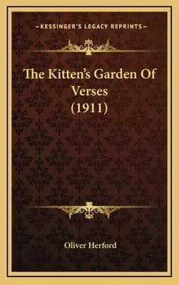 A cica verseskertje (1911) - The Kitten's Garden Of Verses (1911)