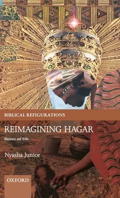 Hágár újragondolása: Feketeség és Biblia - Reimagining Hagar: Blackness and Bible