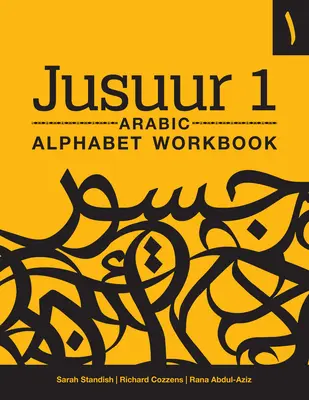 Jusuur 1 Arab ábécé munkafüzet - Jusuur 1 Arabic Alphabet Workbook