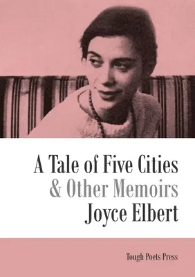 Öt város története és más emlékiratok - A Tale of Five Cities and Other Memoirs