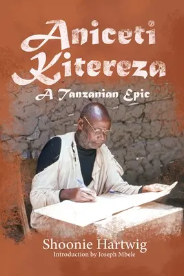 Aniceti Kitereza: Egy tanzániai eposz - Aniceti Kitereza: A Tanzanian Epic