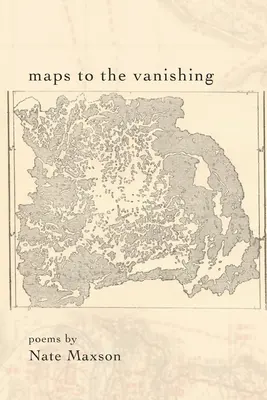 Térképek az eltűnéshez - Maps To The Vanishing