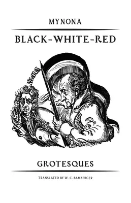 Fekete-Fehér-Vörös: Groteszkek - Black-White-Red: Grotesques