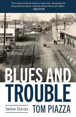 Blues és baj: Tizenkét történet - Blues and Trouble: Twelve Stories