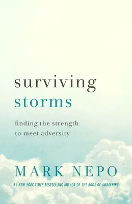 Túlélő viharok: Az erő megtalálása a megpróbáltatásokkal való szembenézéshez - Surviving Storms: Finding the Strength to Meet Adversity