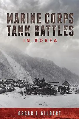 A tengerészgyalogság koreai harckocsicsatái - Marine Corps Tank Battles in Korea