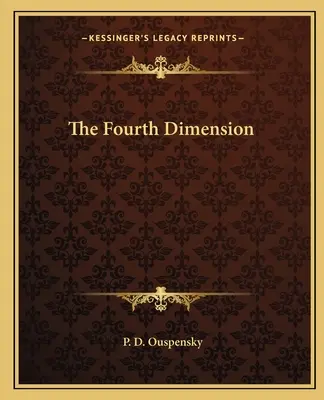 A negyedik dimenzió - The Fourth Dimension