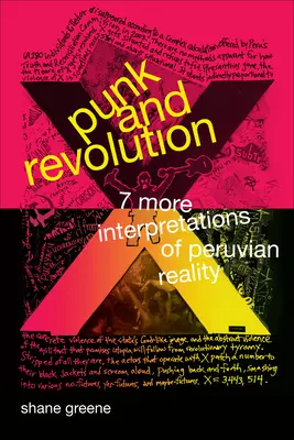 Punk és forradalom: A perui valóság hét újabb értelmezése - Punk and Revolution: Seven More Interpretations of Peruvian Reality