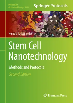 Őssejt-nanotechnológia: Módszerek és protokollok - Stem Cell Nanotechnology: Methods and Protocols