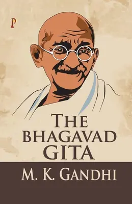 A Bhagavad Gítá - The Bhagavad Gita