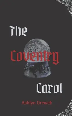 The Coventry Carol: Egy sötétebb MM karácsonyi novella - The Coventry Carol: A Darker MM Christmas Novella