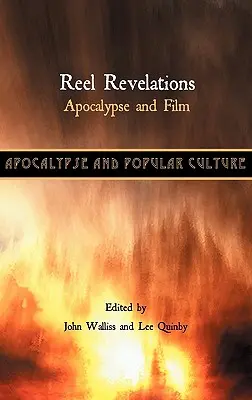 Reel Revelations: Apokalipszis és film - Reel Revelations: Apocalypse and Film