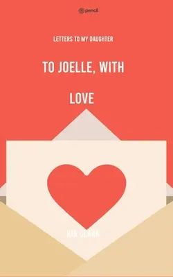Joelle-nek, szeretettel - To Joelle, With Love
