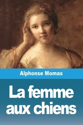 La femme aux chiens