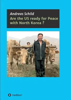 Készen áll az USA a békére Észak-Koreával? - Are the US ready for Peace with North Korea?