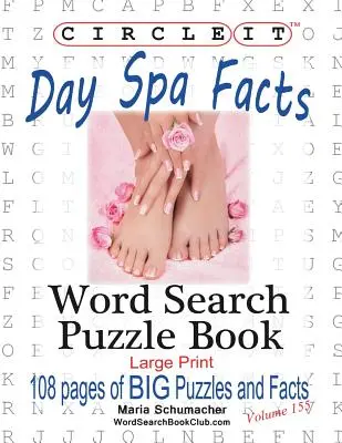 Körbe, Day Spa tények, Szókereső, Rejtvénykönyv - Circle It, Day Spa Facts, Word Search, Puzzle Book