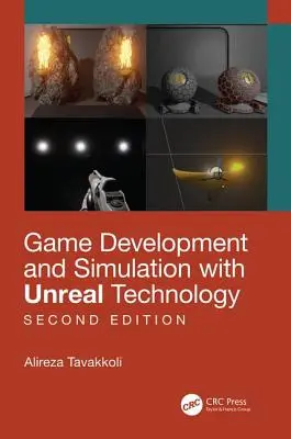 Játékfejlesztés és szimuláció az Unreal technológiával, második kiadás - Game Development and Simulation with Unreal Technology, Second Edition