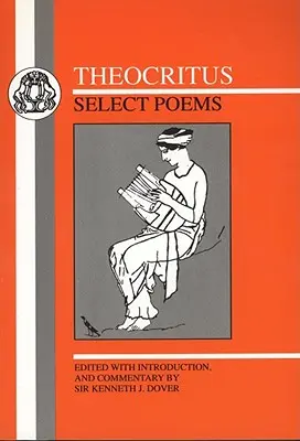 Theokritosz: Válogatott versek: Válogatott versek - Theocritus: Select Poems: Select Poems