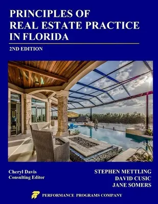 A floridai ingatlanügyek gyakorlatának alapelvei: 2. kiadás - Principles of Real Estate Practice in Florida: 2nd Edition