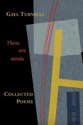 Vannak szavak: Összegyűjtött versek - There Are Words: Collected Poems