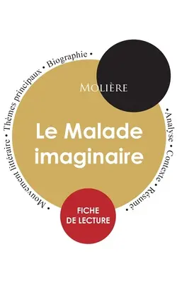 Le Malade imaginaire olvasólap (teljes tanulmány) - Fiche de lecture Le Malade imaginaire (tude intgrale)