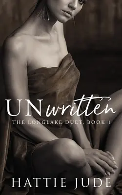 Unwritten: The Longlake Duet, 1. könyv - Unwritten: The Longlake Duet, Book 1