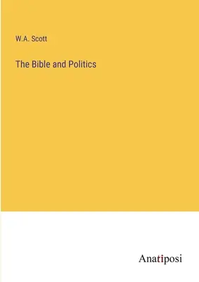 A Biblia és a politika - The Bible and Politics