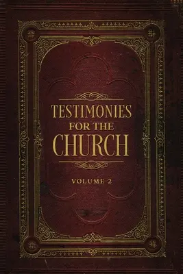 Tanúságtételek az egyházért 2. kötet - Testimonies for the Church Volume 2