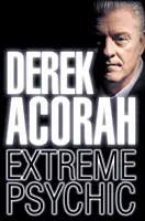 Derek Acorah: Acorah Acorah: Extrém médium - Derek Acorah: Extreme Psychic