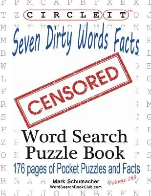 Circle It, Seven Dirty Words Tények, Szó keresés, Puzzle Book - Circle It, Seven Dirty Words Facts, Word Search, Puzzle Book