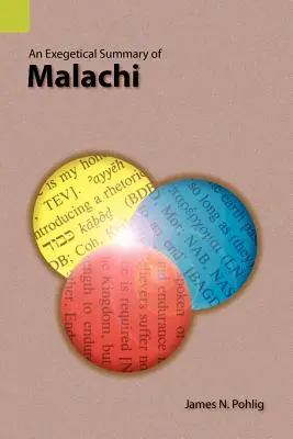 Malakiás exegetikai összefoglalása - An Exegetical Summary of Malachi