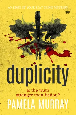 Duplicity: A Edge of Your Seat Crime Mystery - Duplicity: An Edge of Your Seat Crime Mystery