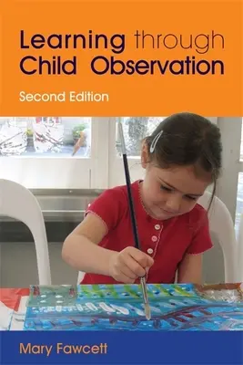 Tanulás a gyermekmegfigyelésen keresztül - Learning Through Child Observation