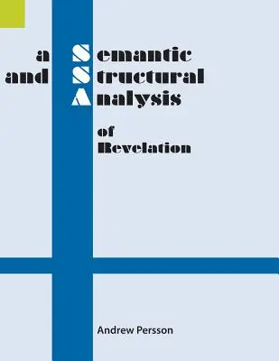 A kinyilatkoztatás szemantikai és strukturális elemzése - A Semantic and Structural Analysis of Revelation