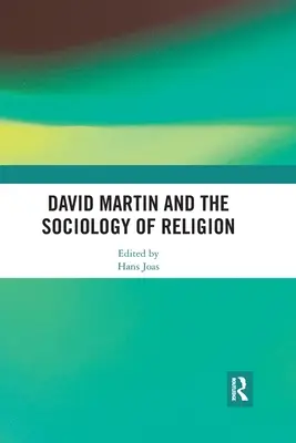 David Martin és a vallásszociológia - David Martin and the Sociology of Religion