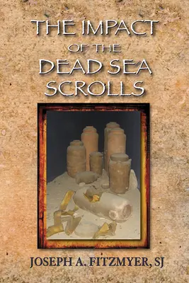 A holt-tengeri tekercsek hatása - The Impact of the Dead Sea Scrolls