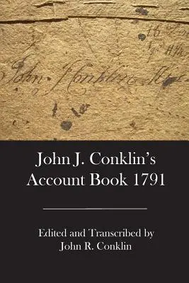 John J. Conklin 1791-es számadáskönyve - John J. Conklin's Account Book 1791